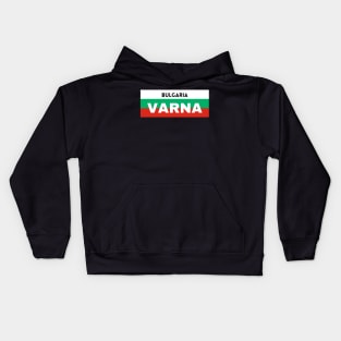 Varna City in Bulgarian Flag Kids Hoodie